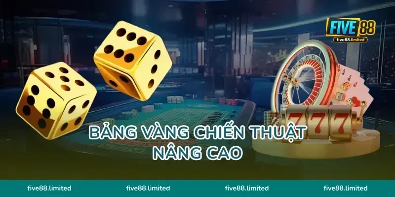 Bảng vàng chiến thuật nâng cao