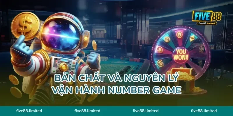Bản chất và nguyên lý vận hành Number Game