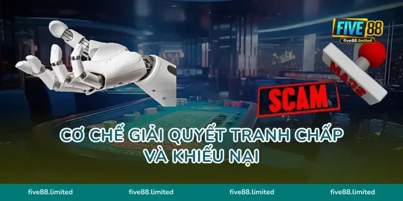 Cơ chế giải quyết tranh chấp và khiếu nại