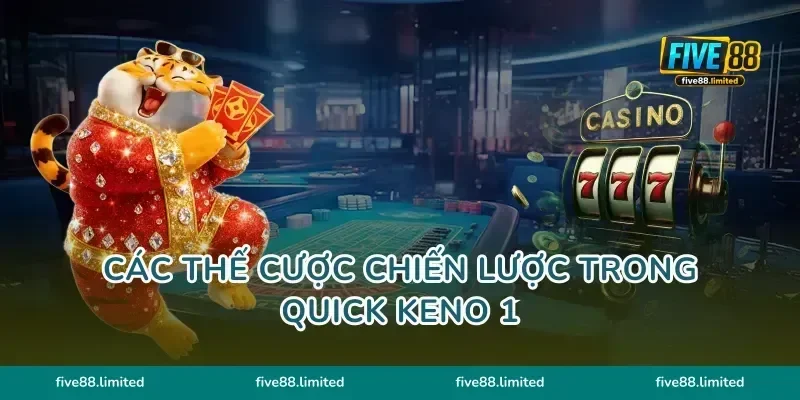 Các thế cược chiến lược trong Quick Keno 1